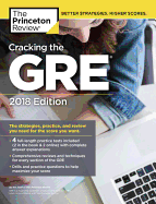 Cracking the GRE with 4 Practice Tests, 2018 Edition: The Strategies, Practice, and Review You Need for the Score You Want