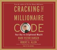 Cracking the Millionaire Code: Your Key to Enlightened Wealth