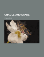 Cradle and Spade