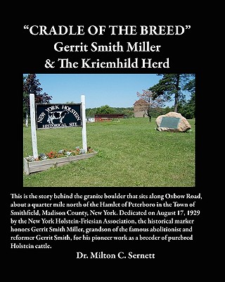 Cradle of the Breed: Gerrit Smith Miller & The Kriemhild Herd - Sernett, Milton C
