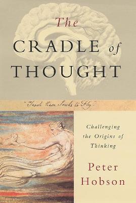 Cradle of Thought - Hobson, Peter