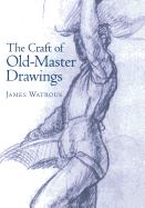 Craft of Old-Master Drawings