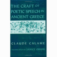 Craft of Poetic Speech in Ancient Greece