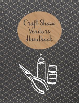 Craft Show Vendors Handbook: Organize and Track Inventory, Travel Expenses, Booth Design and More - Rainbow Cloud Press