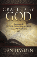 Crafted by God: Examining the Divine Design of the Bible as a Living Book