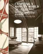 Crafting a Modern World: The Architecture and Design of Antonin and Nomi Raymond