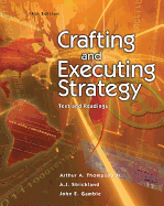 Crafting and Executing Strategy: The Quest for Competitive Advantage