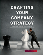 Crafting Your Company Strategy: A Business Plan Template and Example