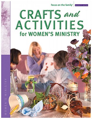 Crafts and Activities for Women's Ministry - Gospel Light Publications (Creator)