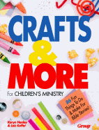 Crafts and More for Children's Ministry