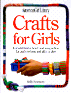 Crafts for Girls - Seamans, Sally