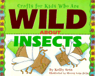 Crafts/Kids Wild about Insects