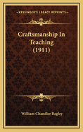 Craftsmanship in Teaching (1911)