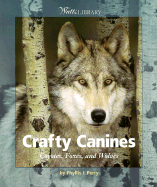 Crafty Canines: Coyotes, Foxes, and Wolves