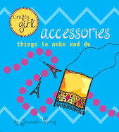 Crafty Girl: Accessories: Things to Make and Do