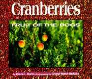 Cranberries: Fruit of the Bogs