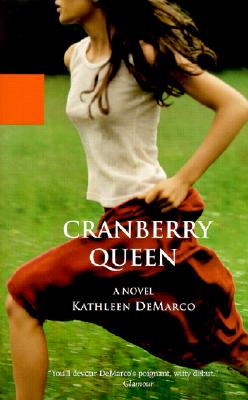 Cranberry Queen - DeMarco, Kathleen