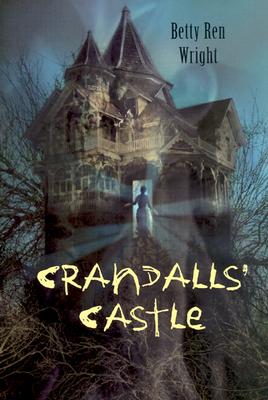 Crandalls' Castle - Wright, Betty Ren