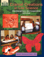 Cranial Creations in Life Science: Interdisciplinary and Cooperative Activities