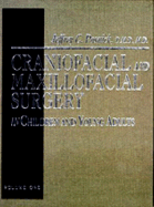 Craniofacial and Maxillofacial Surgery: In Children and Young Adults, 2-Volume Set - Posnick, Jeffrey C