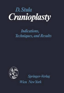 Cranioplasty: Indications, Techniques, and Results