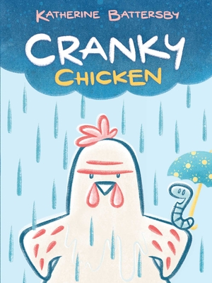 Cranky Chicken: A Cranky Chicken Book 1 - 