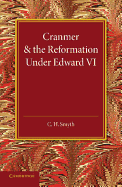 Cranmer & the Reformation Under Edward VI