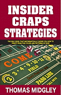 Craps: A Smart Shooter's Guide