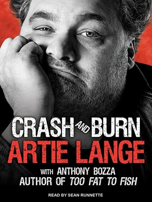 Crash and Burn - Bozza, Anthony, and Lange, Artie, and Runnette, Sean (Narrator)