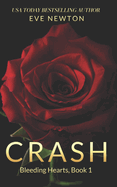 Crash: Bleeding Hearts, Book 1: A Dark Secret Society Contemporary Reverse Harem Romance