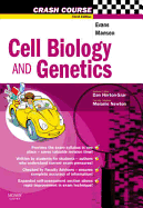 Crash Course: Cell Biology and Genetics - Evans, Joanne, and Horton-Szar, Daniel, Dr. (Series edited by), and Newport, Melanie J, MRCP, PhD (Guest editor)