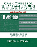 Crash Course for the SAT Math Subject Test Level 1 & Level 2: Higher Score Guaranteed