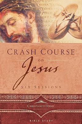 Crash Course on Jesus - Christianity Today International