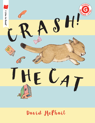 Crash! the Cat - McPhail, David