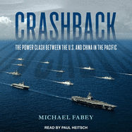Crashback: The Power Clash Between the U.S. and China in the Pacific