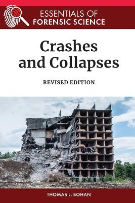 Crashes and Collapses, Revised Edition - Bohan, Thomas, and Bell, Suzanne (Editor)