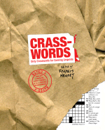 Crasswords: Dirty Crosswords for Cunning Linguists - Heaney, Francis (Editor)