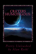 Craters Humongous: Poetry Unleashed