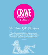 Crave Minneapolis the Urban Girl's Manifesto 1st Ed