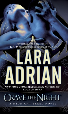 Crave the Night: A Midnight Breed Novel - Adrian, Lara