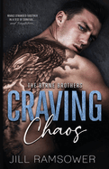 Craving Chaos: A Rivals to Lovers, Stranded Together, Mafia Romance