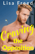 Craving the Opposition: An Age Gap Romance