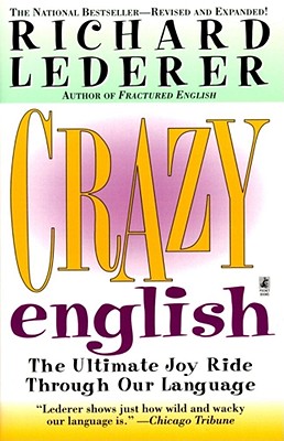 Crazy English - Lederer, Richard, Ph.D.