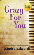 Crazy for You: A Controversial Romance