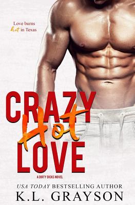Crazy Hot Love - Grayson, K L