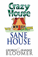 Crazy House Sane House