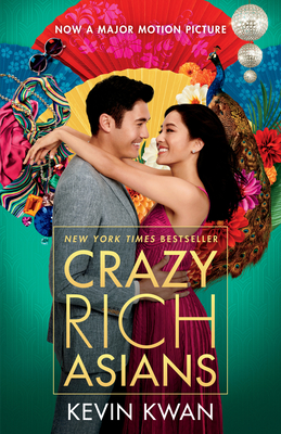 Crazy Rich Asians (Movie Tie-In Edition) - Kwan, Kevin