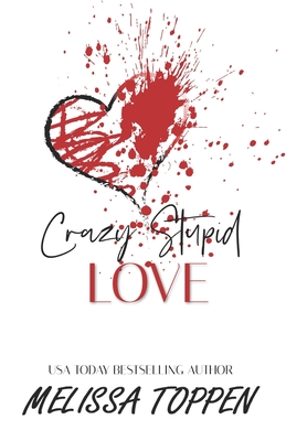 Crazy Stupid Love - Toppen, Melissa