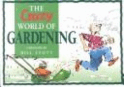 Crazy World of Gardening