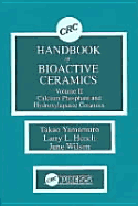 CRC Handbook of Bioactive Ceramics, Volume II - Yamamuro, Takao, and Hench, Larry L., and Wilson-Hench, June